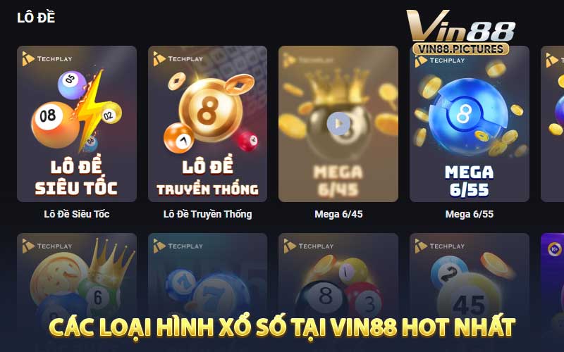 Các Loại Hình Xổ Số Tại VIN88 Hot Nhất