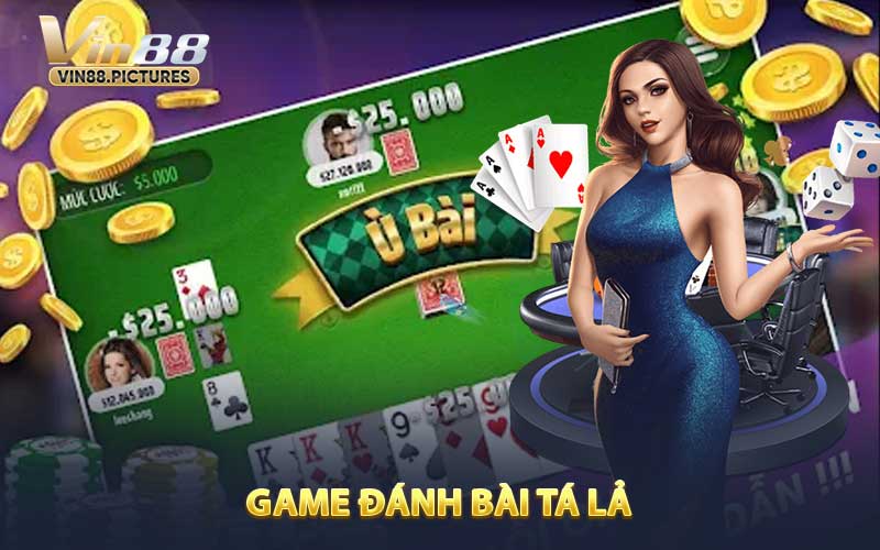 Game đánh bài Tá Lả