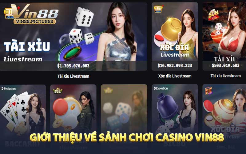 Giới Thiệu Về Sảnh Chơi Casino VIN88
