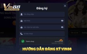 Hướng Dẫn Đăng Ký VIN88 Update 2025 Cho Newbie