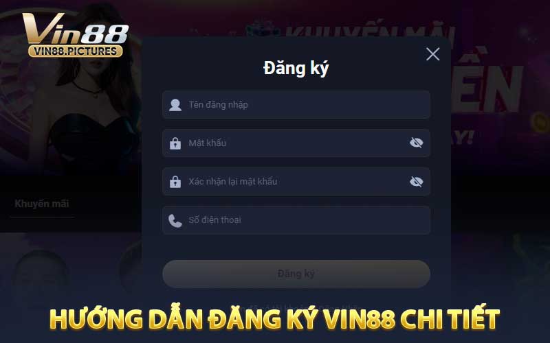 Hướng Dẫn Đăng ký VIN88 nhanh chóng