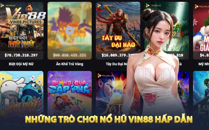 Những Trò Chơi Nổ Hũ VIN88 Hấp Dẫn